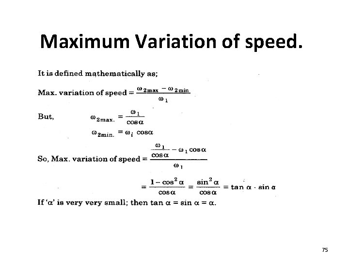 Maximum Variation of speed. 75 