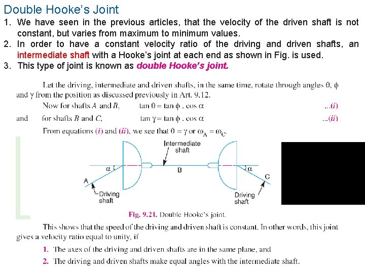 Double Hooke’s Joint 1. We have seen in the previous articles, that the velocity