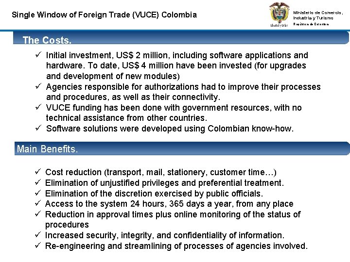 Single Window of Foreign Trade (VUCE) Colombia Ministerio de Comercio, Industria y Turismo República