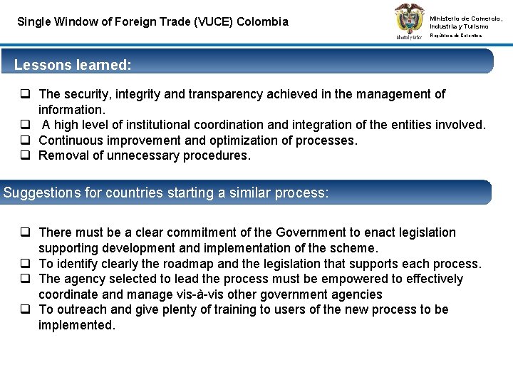 Single Window of Foreign Trade (VUCE) Colombia Ministerio de Comercio, Industria y Turismo República