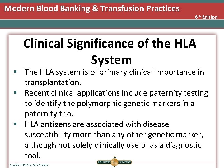 Modern Blood Banking & Transfusion Practices 6 th Edition Clinical Significance of the HLA