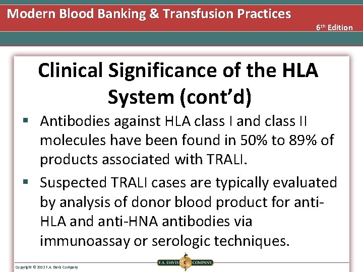 Modern Blood Banking & Transfusion Practices 6 th Edition Clinical Significance of the HLA