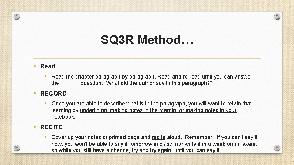 SQ 3 R Method… • Read the chapter paragraph by paragraph. Read and re-read