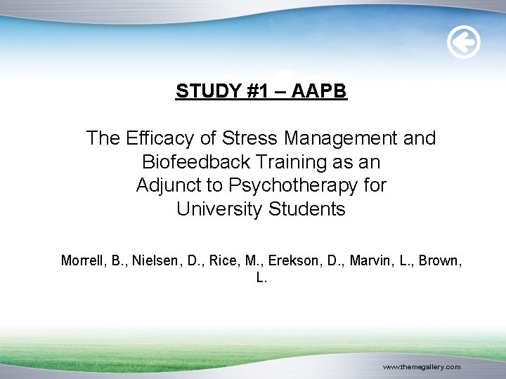 STUDY #1 – AAPB The Efficacy of Stress Management and Biofeedback Training as an