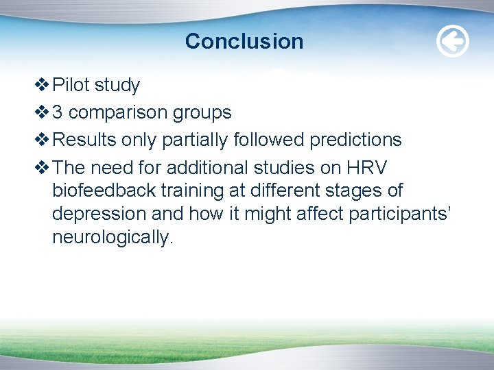 Conclusion v Pilot study v 3 comparison groups v Results only partially followed predictions