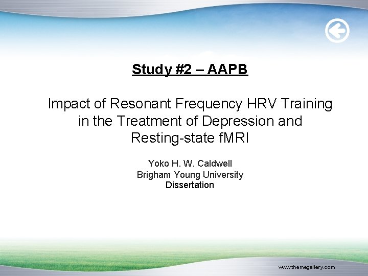 Study #2 – AAPB Impact of Resonant Frequency HRV Training in the Treatment of