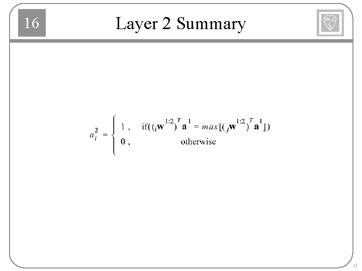 16 Layer 2 Summary 17 