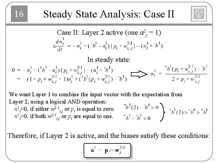 16 Steady State Analysis: Case II: Layer 2 active (one a 2 j =