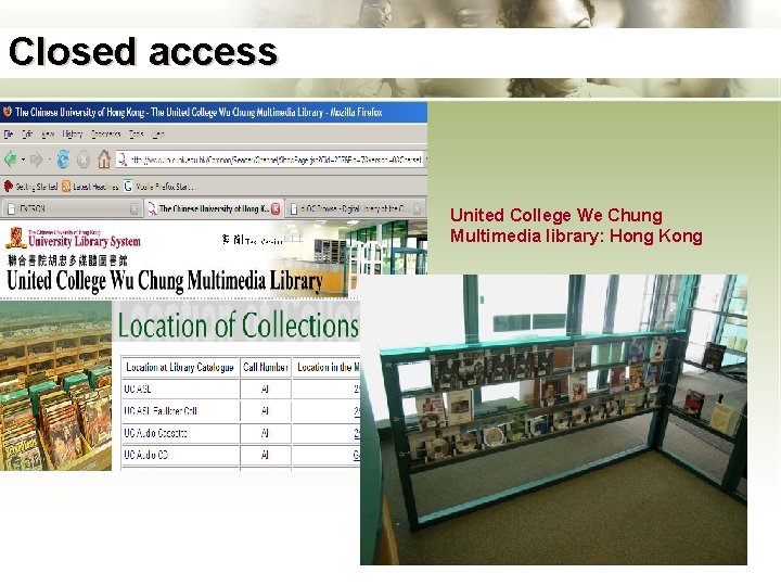 Closed access United College We Chung Multimedia library: Hong Kong 