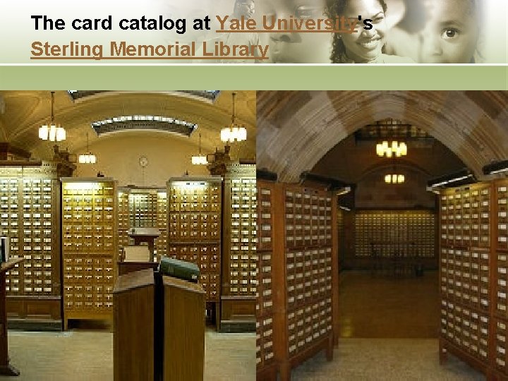 The card catalog at Yale University's Sterling Memorial Library 