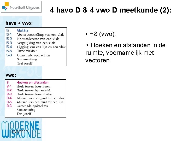 4 havo D & 4 vwo D meetkunde (2): havo + vwo: • H