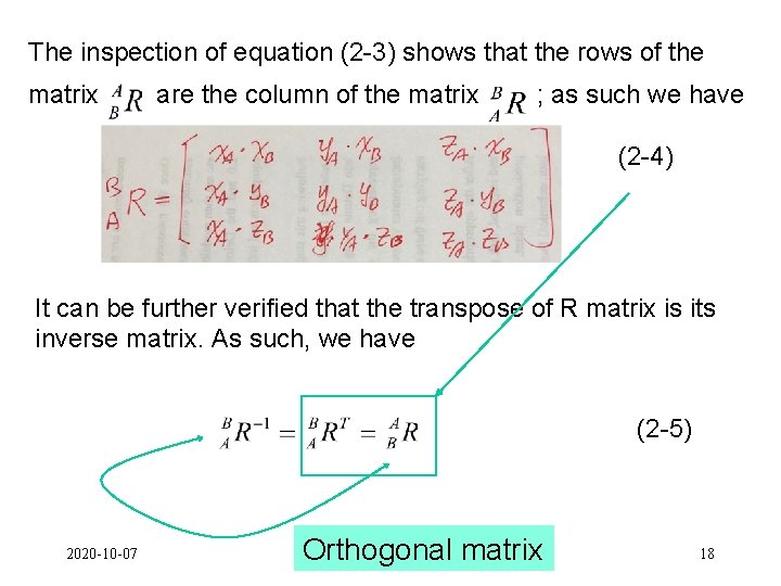 The inspection of equation (2 -3) shows that the rows of the matrix are