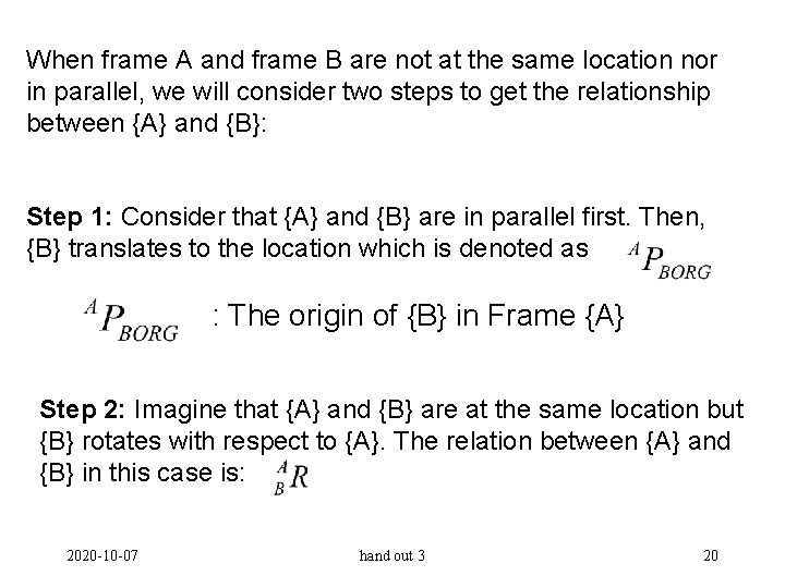 When frame A and frame B are not at the same location nor in