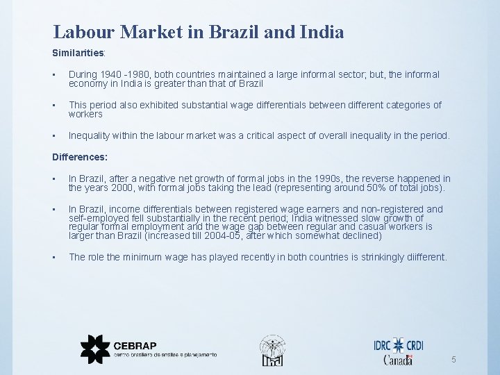 Labour Market Inequality in India and Brazil Comparing