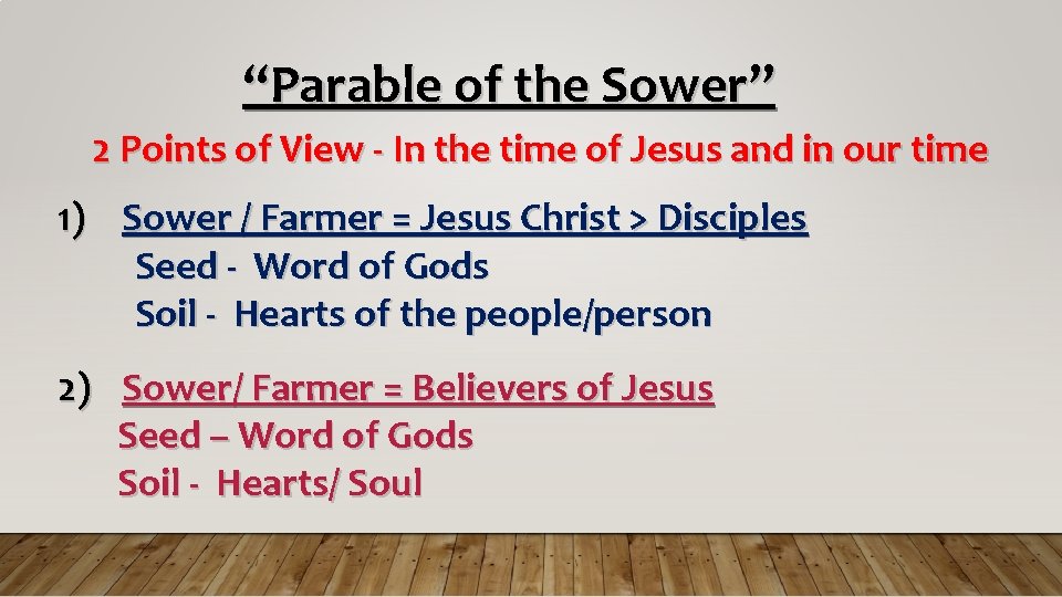 “Parable of the Sower” 2 Points of View - In the time of Jesus