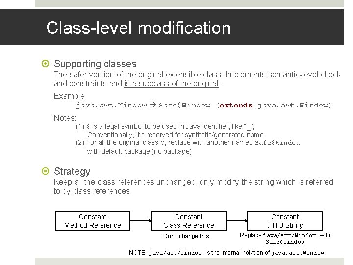 Class-level modification Supporting classes The safer version of the original extensible class. Implements semantic-level