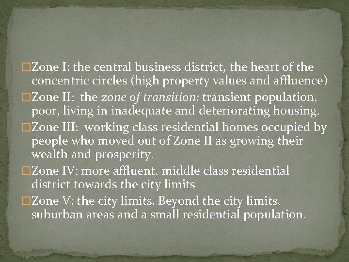 �Zone I: the central business district, the heart of the concentric circles (high property