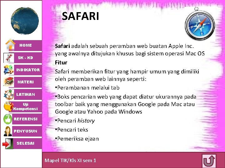 SAFARI HOME SK - KD INDIKATOR MATERI LATIHAN Uji Kompetensi REFERENSI PENYUSUN SELESAI Safari