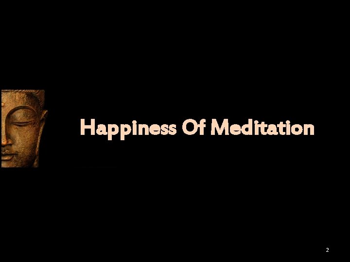 Happiness Of Meditation 2 