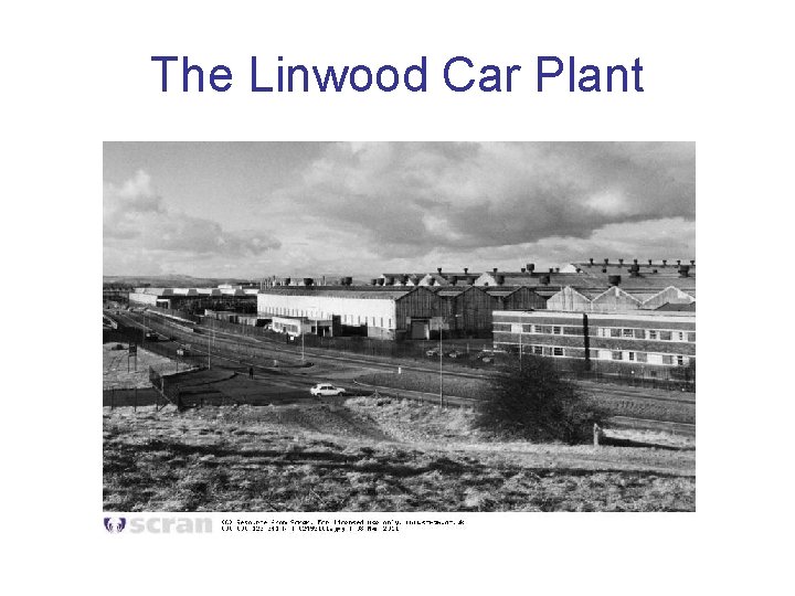 The Linwood Car Plant 