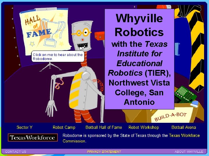 Whyville Robotics with the Texas Institute for Educational Robotics (TIER), Northwest Vista College, San