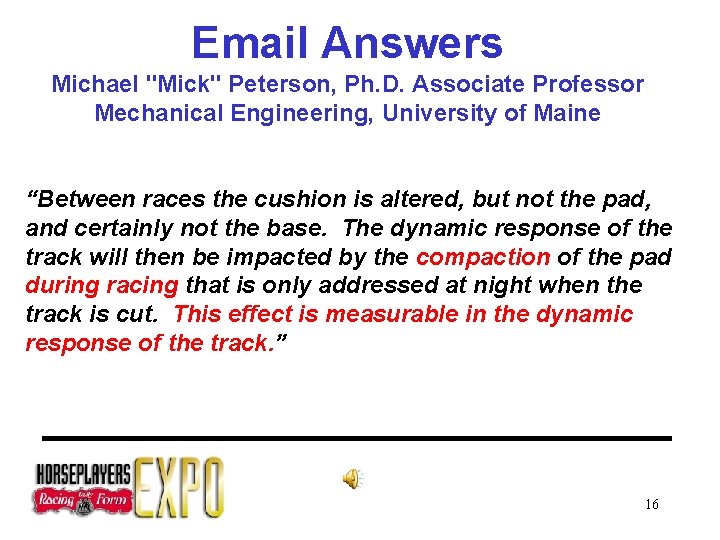 Email Answers Michael "Mick" Peterson, Ph. D. Associate Professor Mechanical Engineering, University of Maine