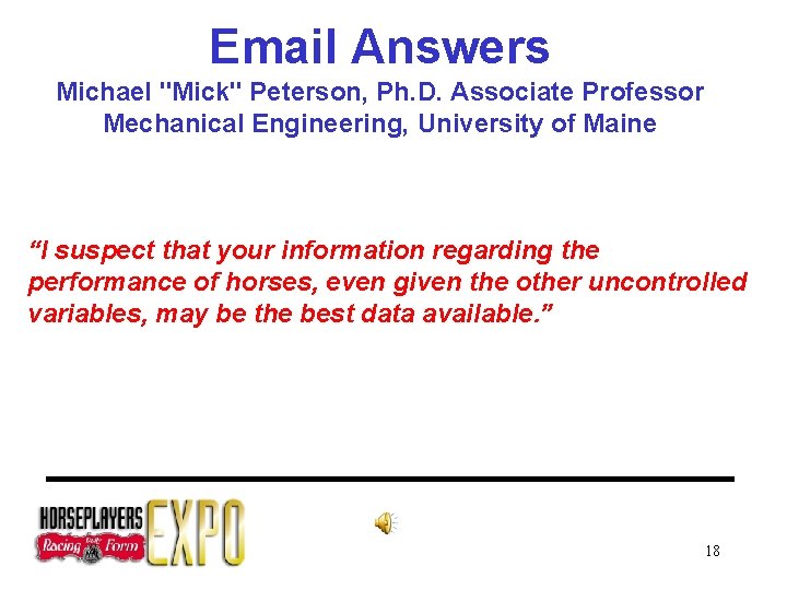 Email Answers Michael "Mick" Peterson, Ph. D. Associate Professor Mechanical Engineering, University of Maine