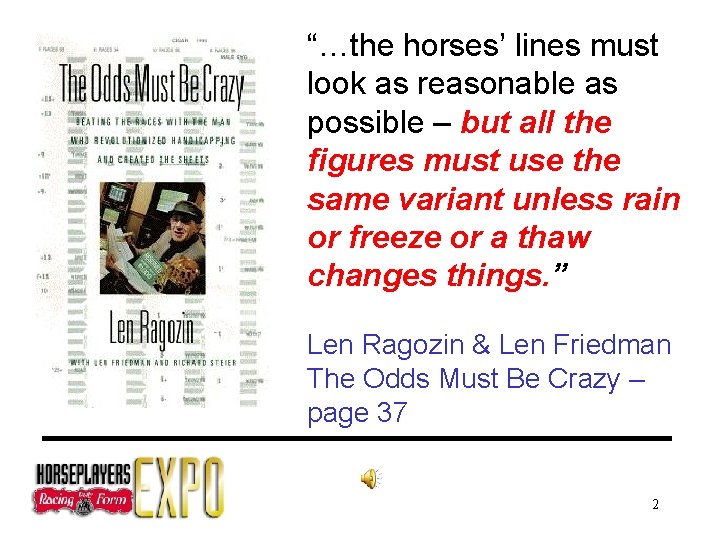 “…the horses’ lines must look as reasonable as possible – but all the figures
