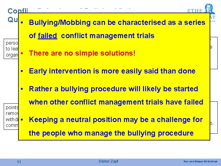 Conflict Behaviour of Bullying Victims Qualitative Study • Bullying/Mobbing can be characterised as a