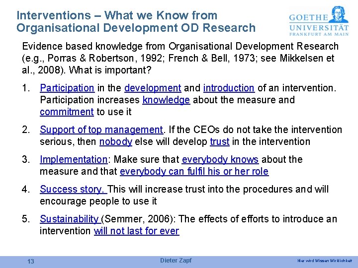 Interventions – What we Know from Organisational Development OD Research Evidence based knowledge from