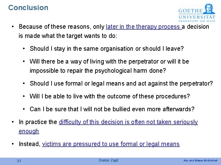 Conclusion • Because of these reasons, only later in therapy process a decision is