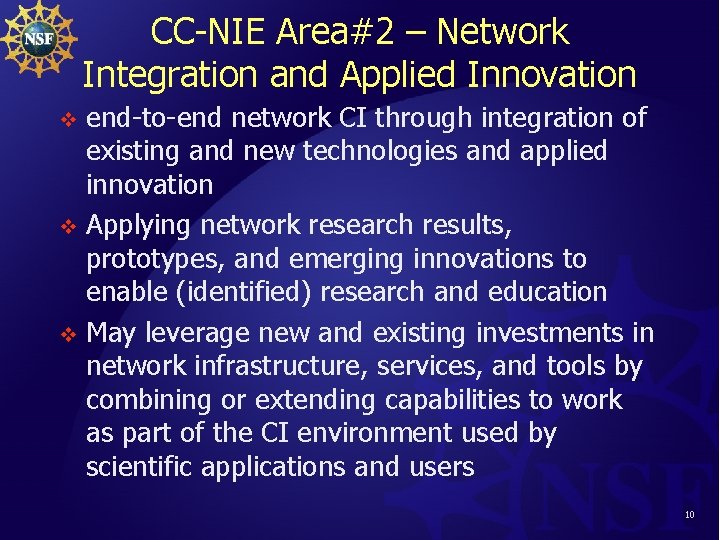 CC-NIE Area#2 – Network Integration and Applied Innovation end-to-end network CI through integration of