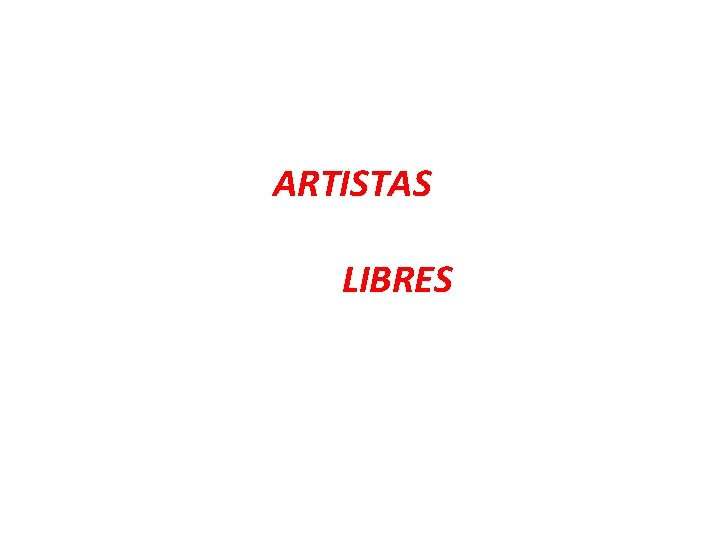 ARTISTAS LIBRES 