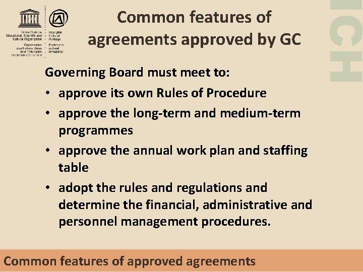 Governing Board must meet to: • approve its own Rules of Procedure • approve