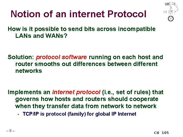 Notion of an internet Protocol How is it possible to send bits across incompatible