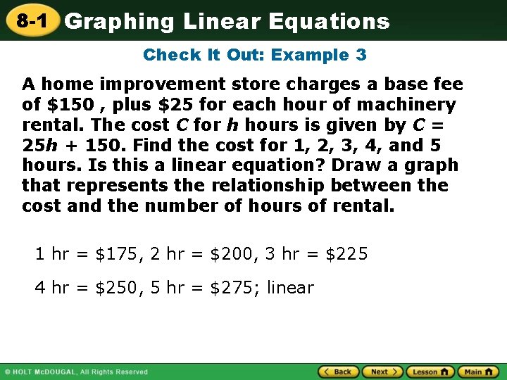 8 -1 Graphing Linear Equations Check It Out: Example 3 A home improvement store