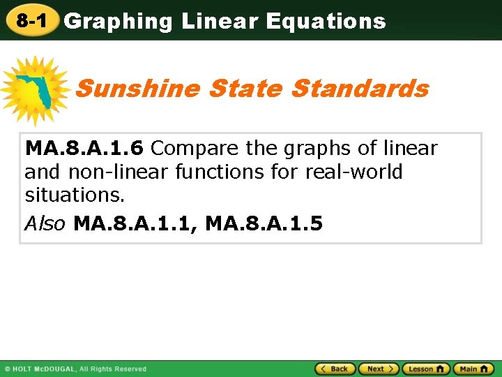 8 -1 Graphing Linear Equations Sunshine State Standards MA. 8. A. 1. 6 Compare