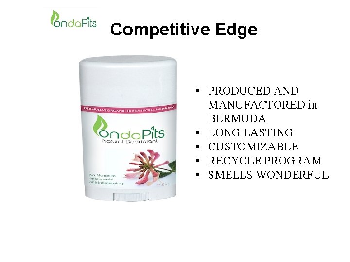 Competitive Edge § PRODUCED AND MANUFACTORED in BERMUDA § LONG LASTING § CUSTOMIZABLE §