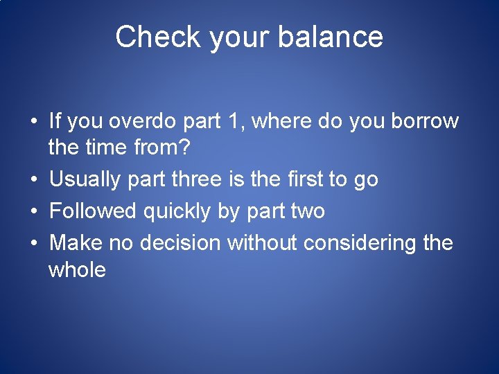 Check your balance • If you overdo part 1, where do you borrow the