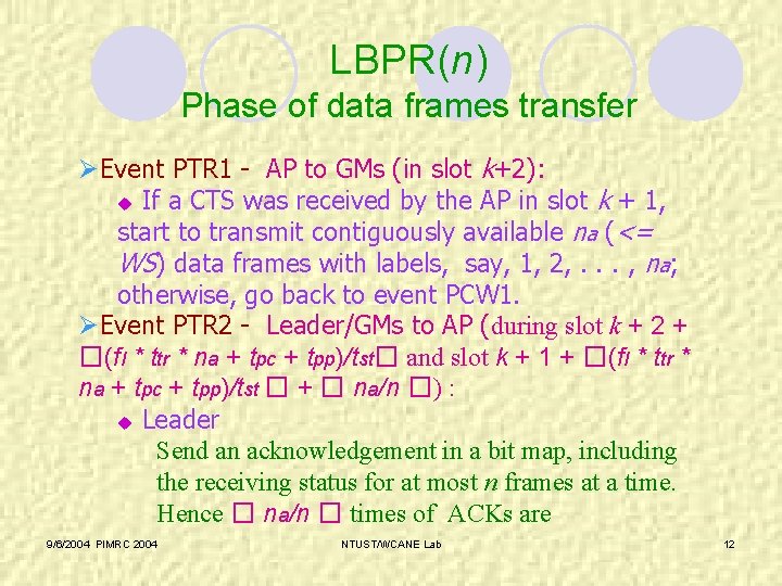 LBPR(n) Phase of data frames transfer ØEvent PTR 1 - AP to GMs (in