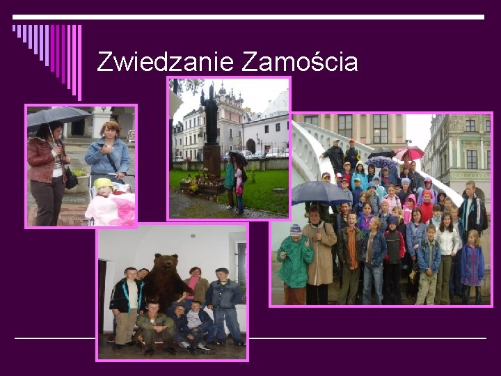 Zwiedzanie Zamościa 