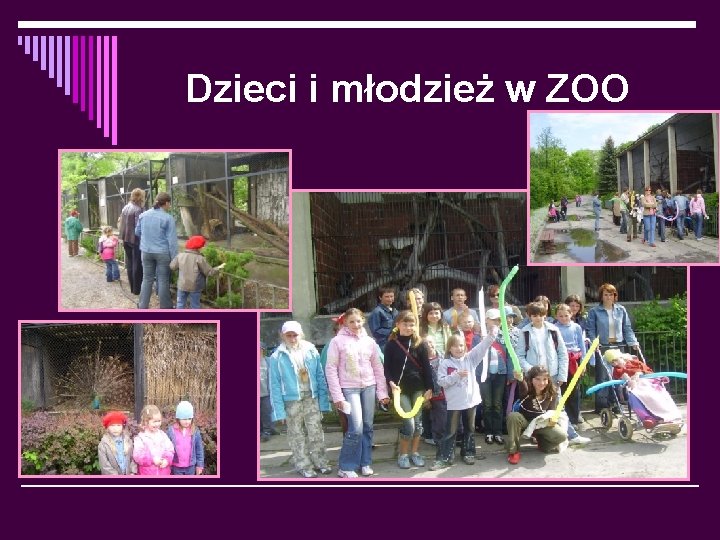 Dzieci i młodzież w ZOO 