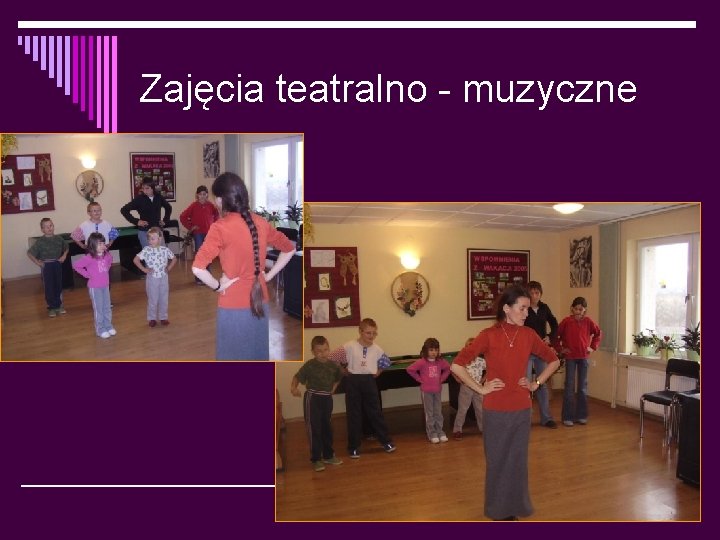 Zajęcia teatralno - muzyczne 