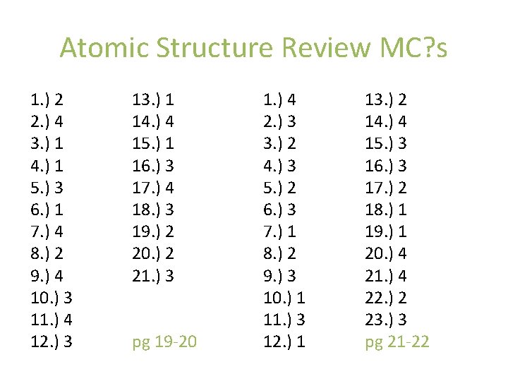 Atomic Structure Review MC? s 1. ) 2 2. ) 4 3. ) 1