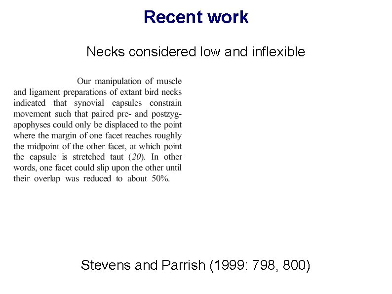 Recent work Necks considered low and inflexible Stevens and Parrish (1999: 798, 800) 