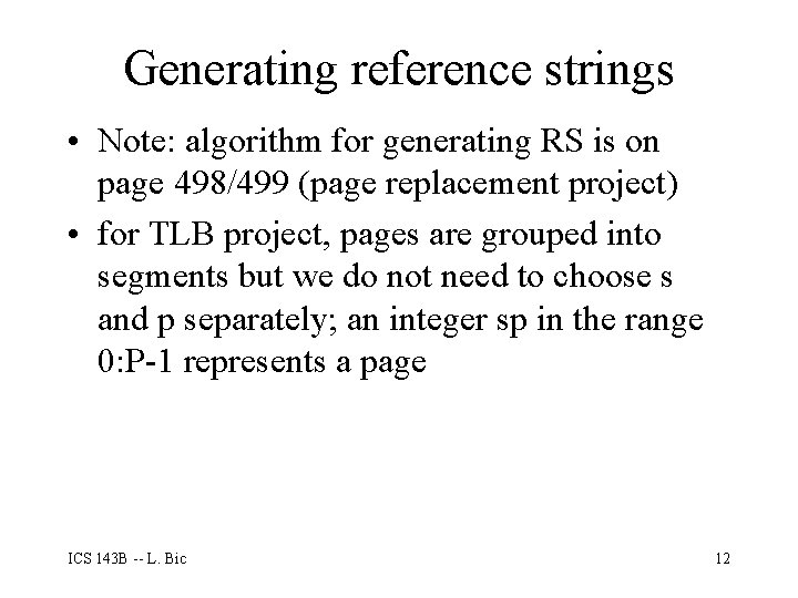 Generating reference strings • Note: algorithm for generating RS is on page 498/499 (page
