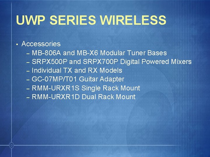 UWP SERIES WIRELESS • Accessories – MB-806 A and MB-X 6 Modular Tuner Bases