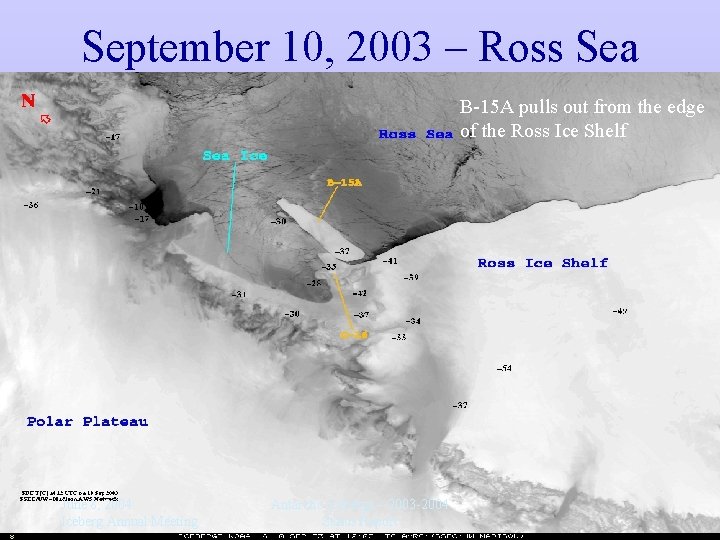 September 10, 2003 – Ross Sea B-15 A pulls out from the edge of