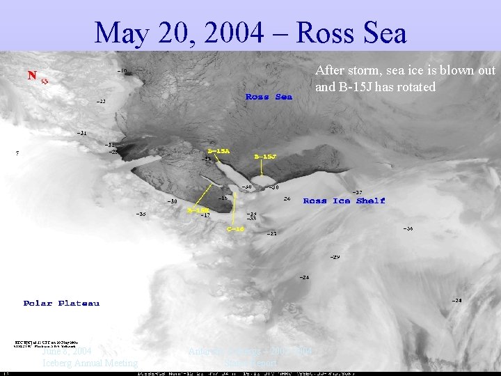 May 20, 2004 – Ross Sea After storm, sea ice is blown out and