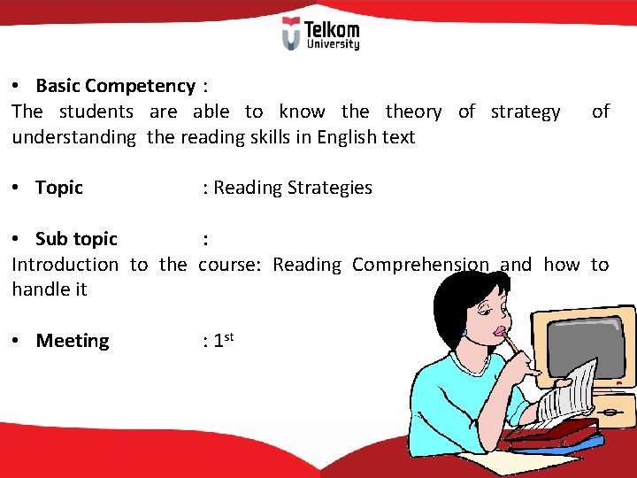 • Basic Competency : The students are able to know theory of strategy